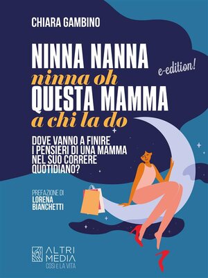 cover image of Ninna nanna ninna oh questa mamma a chi la do